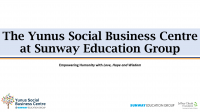 Yunus Social Business Centre at Sunway Report-2020-2021 Yunus Social Business Centre at Sunway Report-2020-2021